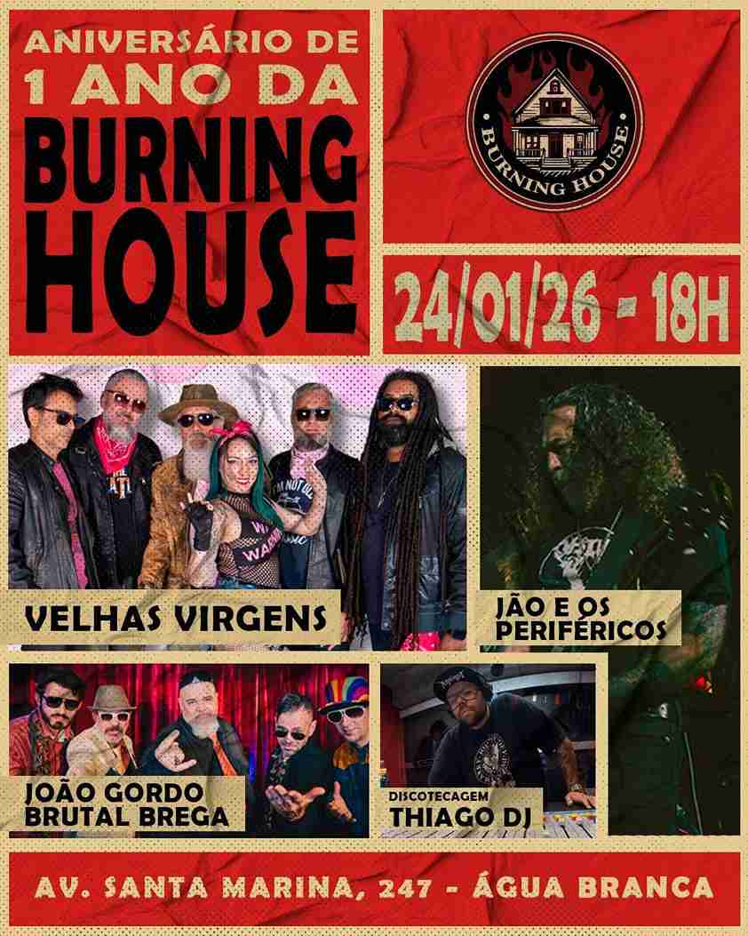 Burning House celebra aniversário de um ano com festa explosiva reunindo Jão e os Periféricos, João Gordo Brutal Brega e Velhas Virgens!